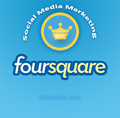 Foursquare für Social Media Marketing nutzen